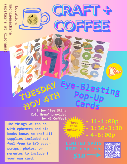 Craft + Coffee // Tuesday November 4th // Eye-Blasting Pop-Up Cards
